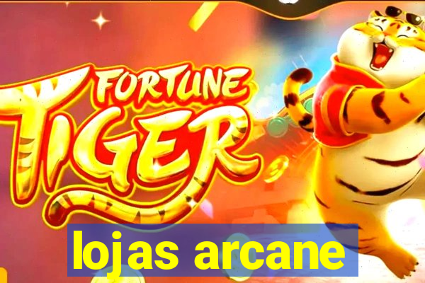 lojas arcane